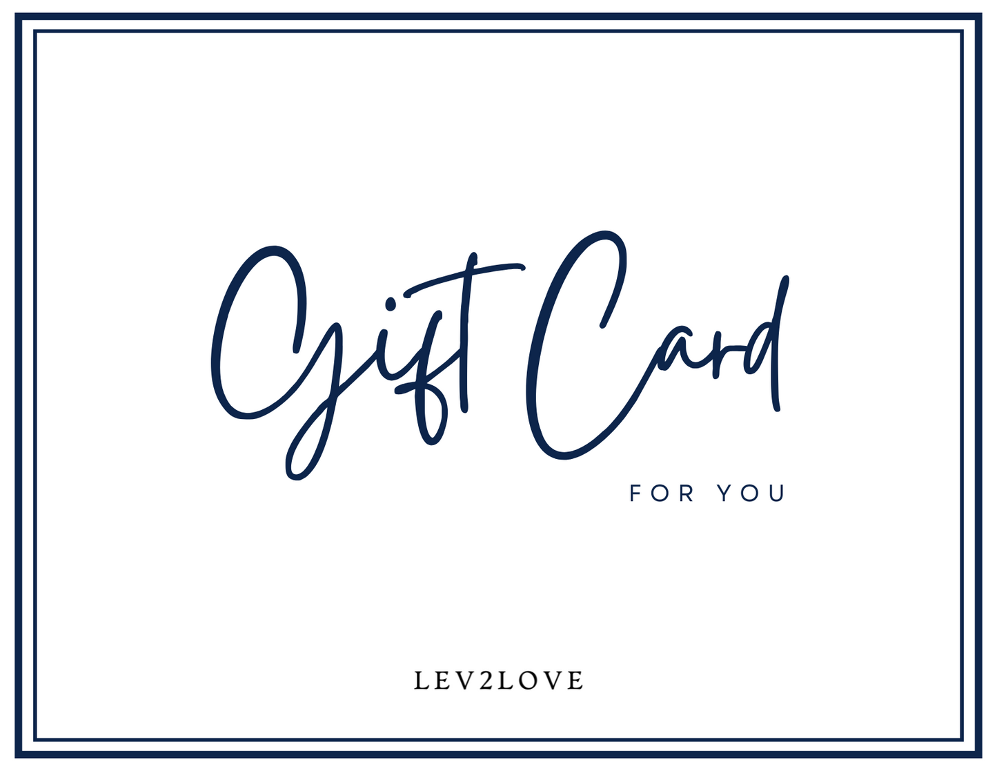 Our Lev2Love Gift Card